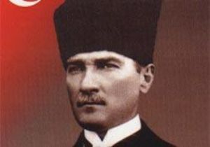 Atatürk ü Sevmeyene İş yok