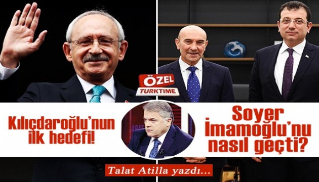 Talat Atilla yazdı: İzmir'i Venedik yapan Soyer, ankette İmamoğlu'nu nasıl geçti? Kılıçdaroğlu'nun ilk hedefi!