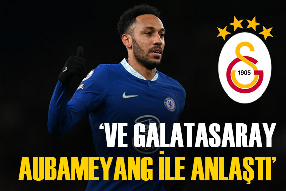  Galatasaray Aubameyang la anlaştı  iddiası gündeme bomba gibi düştü