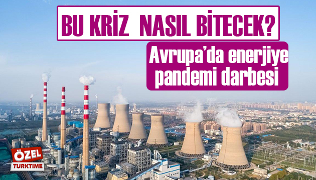 Avrupa da enerji krizi!