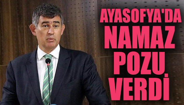 Metin Feyzioğlu ndan Ayasofya da namaz pozu!