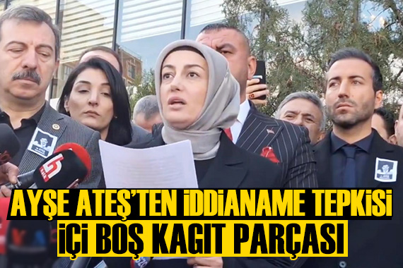 Sinan Ateş in eşi Ayşe Ateş: İçi boş kağıt parçası