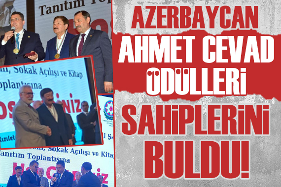 Azerbaycan Ahmet Cevad Altın Madalya Ödülleri sahiplerini buldu!