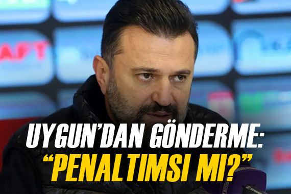 Bülent Uygun dan flaş gönderme:  Penaltımsı mı? 