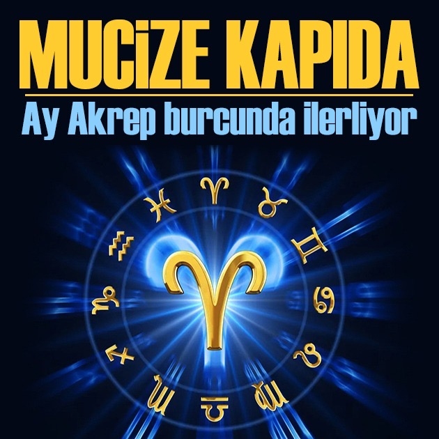 11 Ekim 2026 burç yorumları! Ay Akrep burcunda ilerliyor: Mucize kapıda