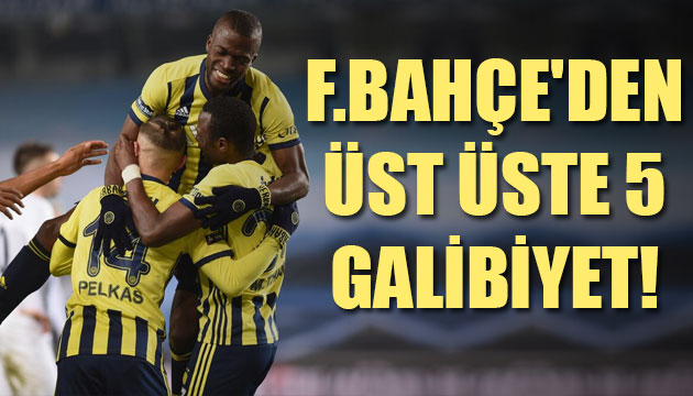 Fenerbahçe den üst üste 5 galibiyet
