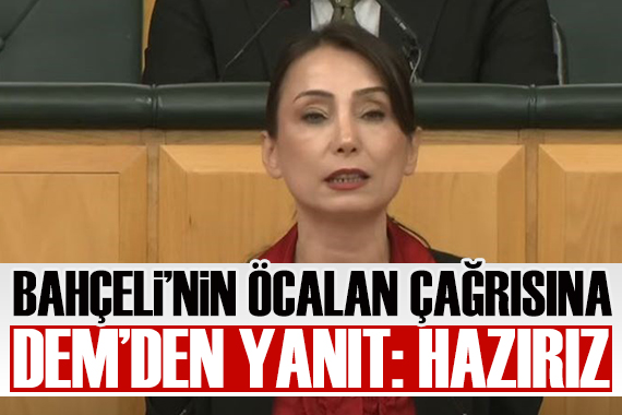 DEM den Bahçeli nin  Öcalan  davetine yanıt: Hazırız