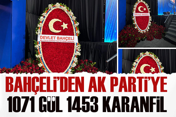 Devlet Bahçeli den AK Parti Kongresi ne özel çelenk