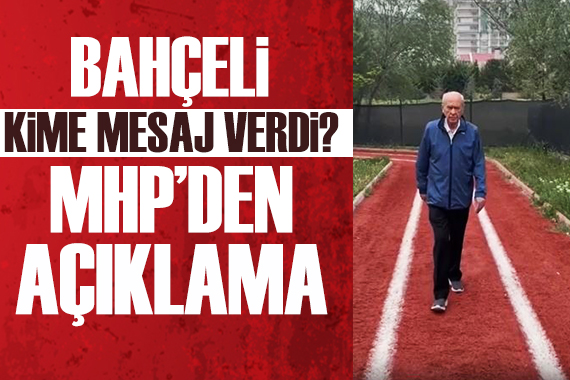 Devlet Bahçeli kime mesaj verdi? MHP den açıklama geldi