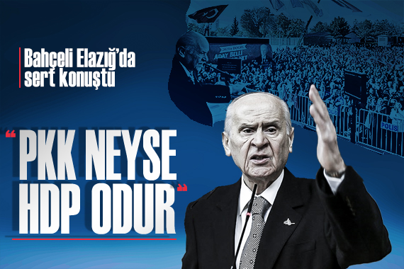 Bahçeli Elazığ da sert konuştu!