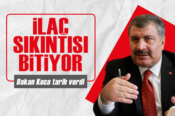 Bakan Koca dan ilaç temini açıklaması