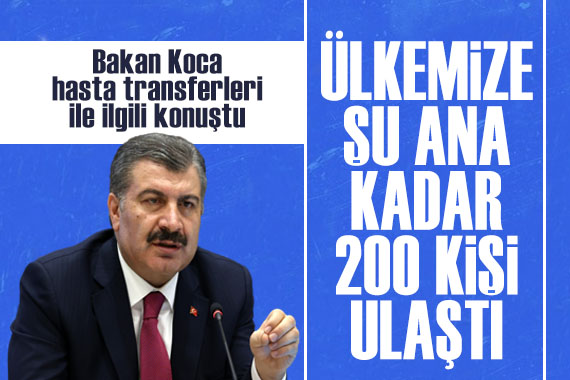 Bakan Koca, Gazze den Türkiye ye yapılan hasta transferleri ile ilgili son durumu açıkladı