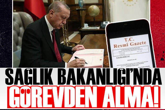 Sağlık Bakanlığı nda görevden alma!