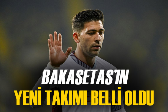 Anastasios Bakasetas ın yeni takımı belli oldu!