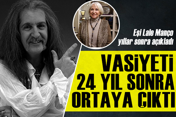 Barış Manço nun vasiyeti 24 yıl sonra ortaya çıktı