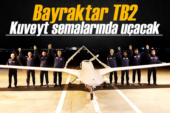 Bayraktar TB2, Kuveyt semalarında uçacak