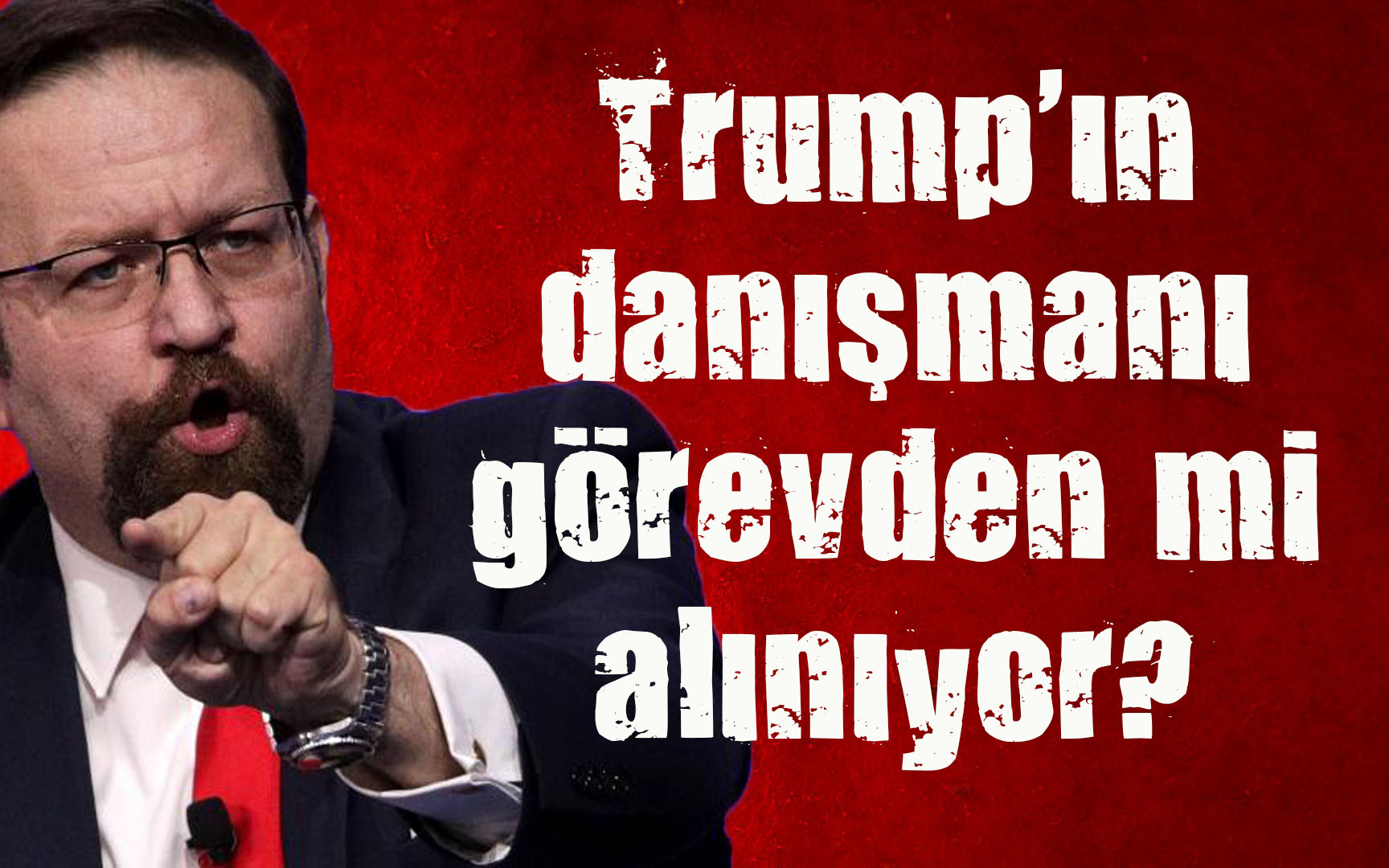 Gorka nın yaz aylarında görevi bırakacağı iddiaları...