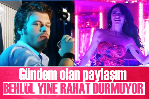 Behlül bu kez Dilber e yürüdü: Gündem olan o video