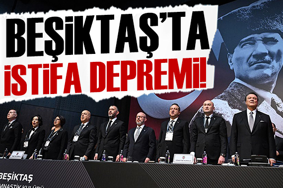 Beşiktaş ta bir istifa daha!