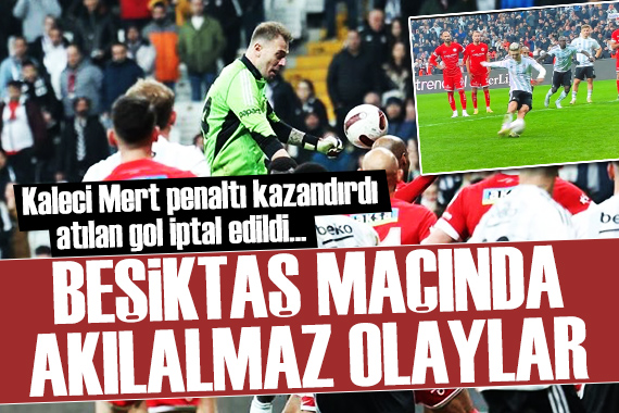 Beşiktaş maçında akılalmaz olay: Penaltıdan atılan gol iptal edildi