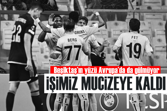 Beşiktaş ın Avrupa daki galibiyet hasreti devam ediyor!