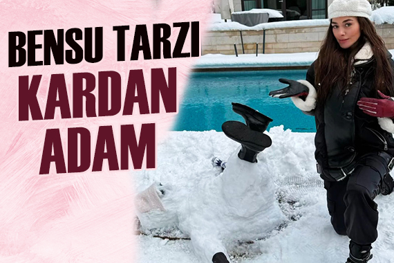 Bensu Soral dan beğeni toplayan kardan adam