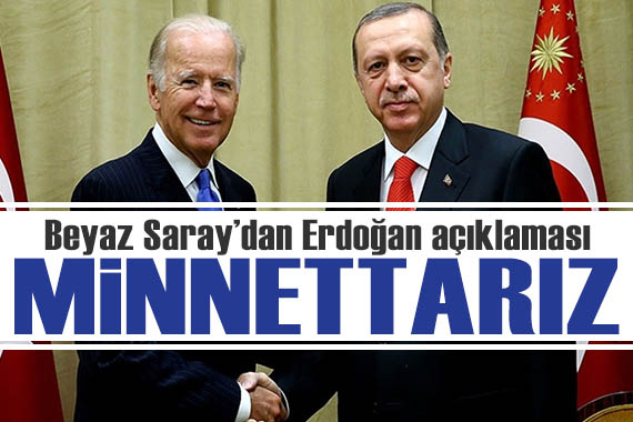 Beyaz Saray: Cumhurbaşkanı Erdoğan a minnettarız