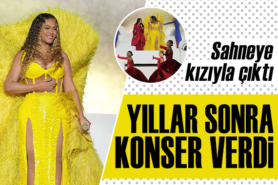 Beyonce yıllar sonra ilk konserini verdi