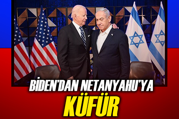 Biden dan Netanyahu ya küfür!