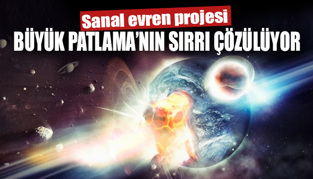 Büyük Patlama’nın sırrı çözülüyor