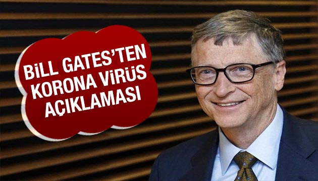 Bill Gates ten korona virüs açıklaması
