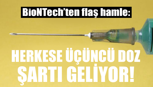 Herkese üçüncü doz şartı geliyor!