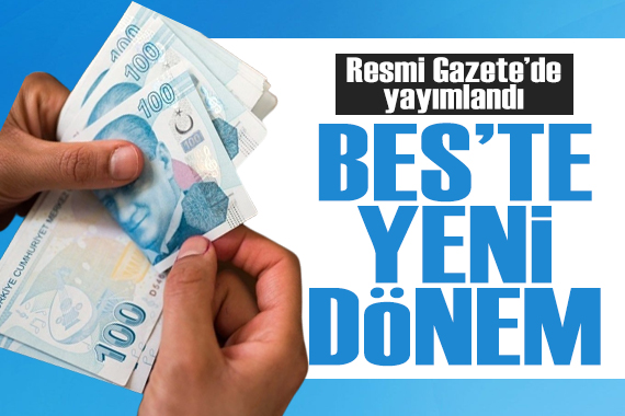 Resmi Gazete de yayımlandı: BES te yeni dönem!