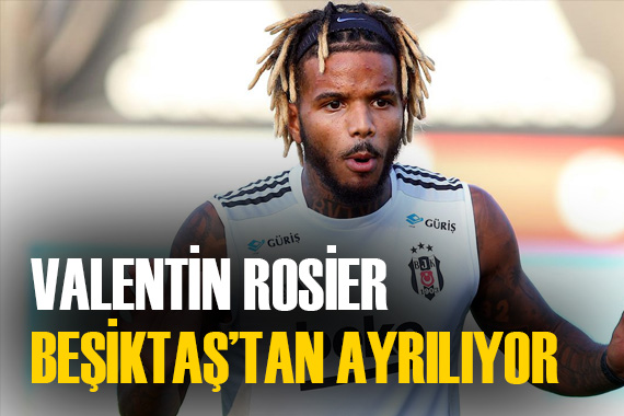 Beşiktaş ta ilk yolcu belli oldu: Valentin Rosier