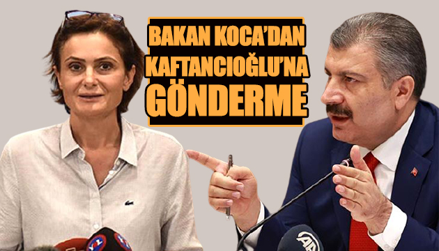 Bakan Koca dan Kaftancıoğlu na olay gönderme