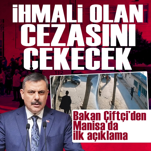 Bakan Çiftçi'den Manisa'daki saldırı sonrası ilk açıklama: 1. derece riskli okulda ihmal soruşturması