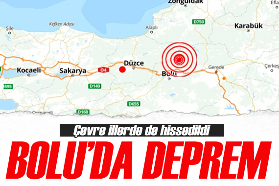 Bolu da korkutan deprem! Çevre illerde de hissedildi