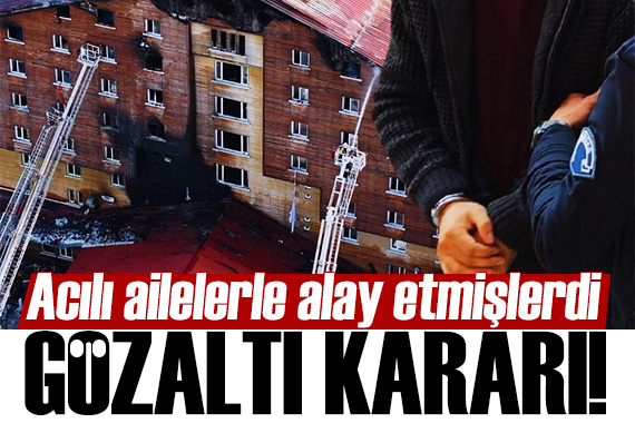 Yangında ölenlerin ailelerine hakaret etmişlerdi: Gözaltı kararı