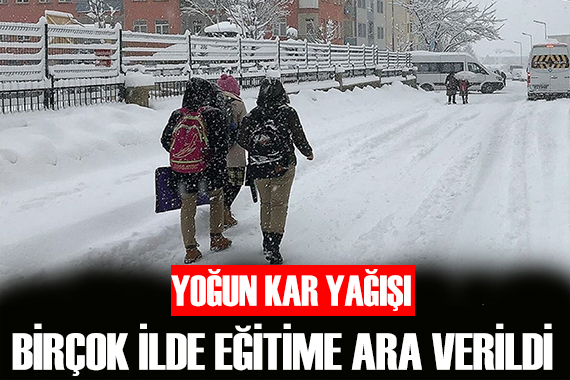 42 ilde eğitime kar engeli!