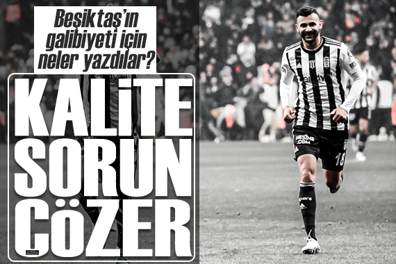 Beşiktaş ın İstanbulspor galibiyeti için neler yazdılar?