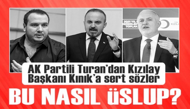 AK Partili Bülent Turan'dan Kızılay Başkanı Kerem Kınık'a: Bu nasıl üslup?