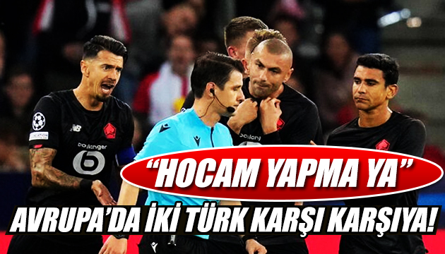 Hocam yapma! Dedi kararını değiştiremedi!