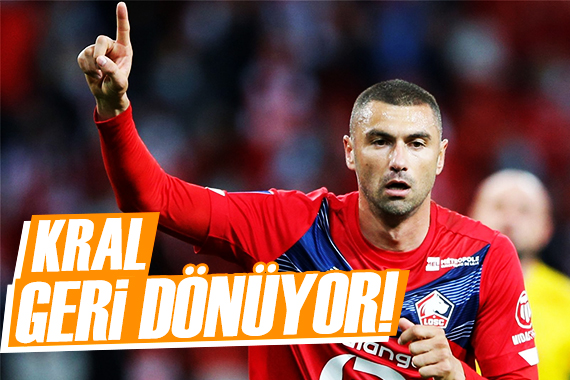 Burak Yılmaz yeniden Süper Lig e geliyor!