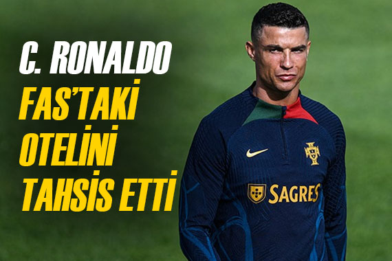 Cristiano Ronaldo Fas taki otelini depremzedelere tahsis etti