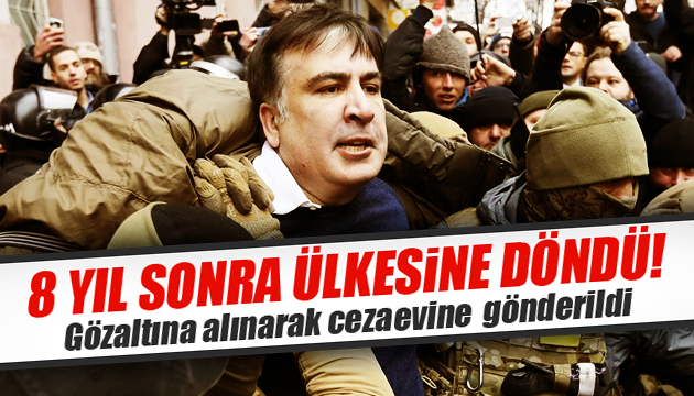 Saakaşvili 8 yıl sonra ülkesine döndü!