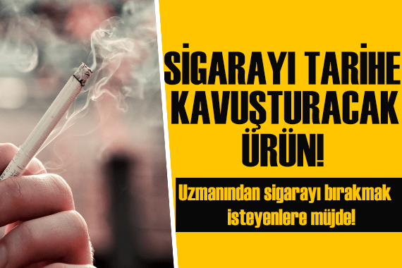 Uzmanından sigarayı bırakmak isteyenlere müjde!