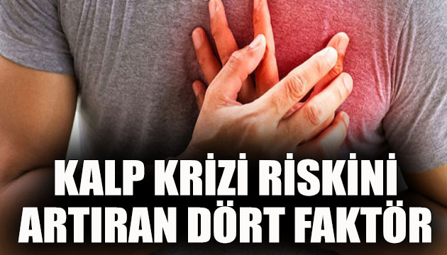 Gençlerde kalp krizi riskini artıran 4 faktör!