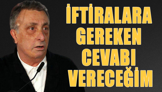 Ahmet Nur Çebi: İftiralara gereken cevabı vereceğim