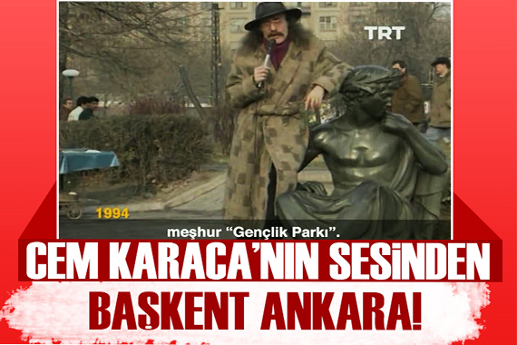 Cem Karaca nın sesinden Başkent Ankara!