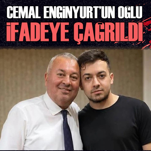 Yeni Partili Cemal Enginyurt'un oğlu ifadeye çağrıldı